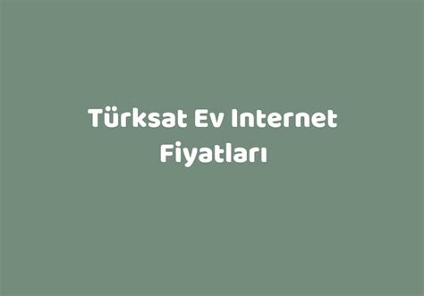türksat ev internet fiyatları
